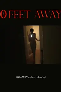 Главный постер фильма «0 Feet Away (2014)»