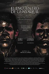 Главный постер фильма «El Encuentro de Guayaquil (2015)»