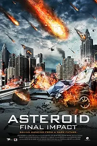 Главный постер фильма «Астероид: Смертельный удар (2015)»