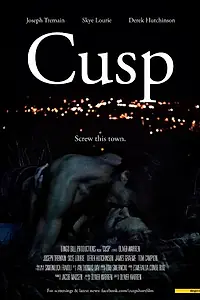 Постер к фильму «Cusp (2015)»