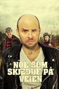 Постер к фильму «Noe som skjedde på veien (2015)»