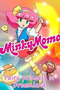 Постер к мультфильму «Minky Momo: The Fairy Princess of Dreamland (2015)»