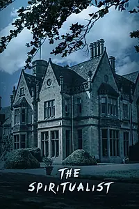 Главный постер фильма «The Spiritualist (2018)»