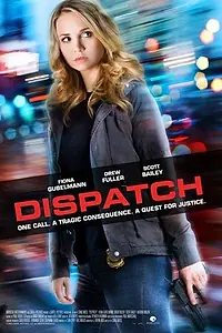 Постер к фильму «Dispatch (2016)»