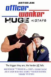 Постер к фильму «Officer Wanker: Huge Mistake (2015)»