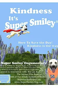 Постер к фильму «Kindness: It's Super Smiley (2015)»