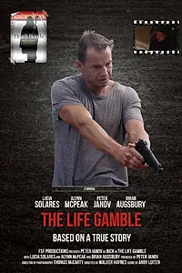 Постер к фильму «The Life Gamble (2015)»