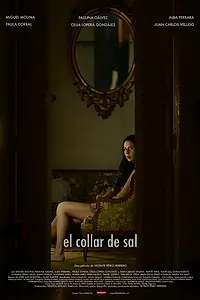 Постер к фильму «El collar de sal (2017)»