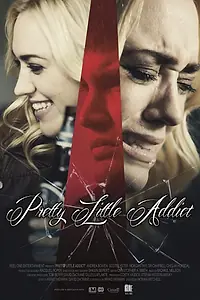 Постер к фильму «Pretty Little Addict (2016)»