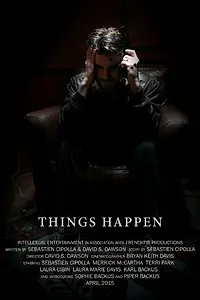 Постер к фильму «Things Happen (2015)»