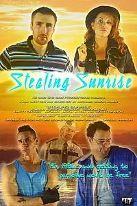 Постер к фильму «Stealing Sunrise (2015)»
