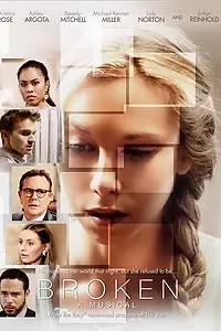 Постер к фильму «Broken: A Musical (2015)»