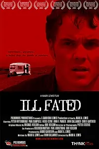 Главный постер фильма «Ill Fated (2004)»