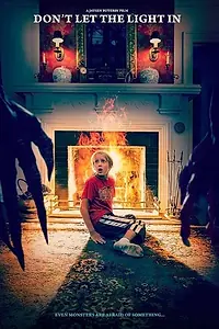 Постер к фильму «Don't Let the Light In (2015)»