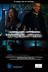 Постер к фильму «Vampire Resurrection (2016)»