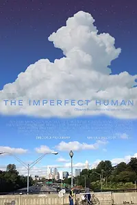 Постер к фильму «The Imperfect Human (2015)»