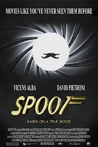 Постер к фильму «Spoof: Based on a True Movie (2017)»