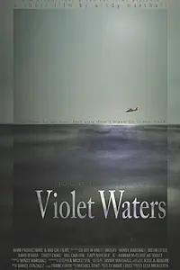 Постер к фильму «Go Out in Violet Waters (2016)»