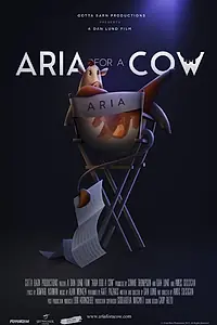 Главный постер мультфильма «Aria for a Cow (2015)»