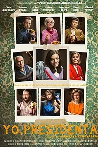 Постер к фильму «Yo, presidenta (2015)»