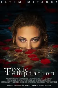 Постер к фильму «Toxic Temptation (2016)»