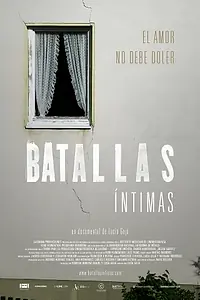 Главный постер фильма «Batallas Intimas (2016)»