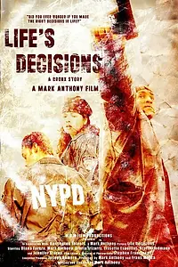 Постер к фильму «Life's Decisions (2005)»