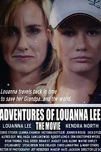 Постер к фильму «Adventures of Louanna Lee: The Movie (2015)»