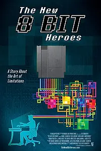 Постер к фильму «The New 8-bit Heroes (2016)»