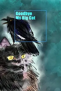 Постер к фильму «Goodbye, My Big Cat (2016)»