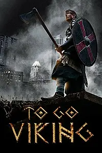 Главный постер фильма «To Go Viking (2013)»