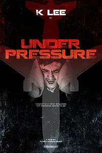 Постер к фильму «Under Pressure (2015)»