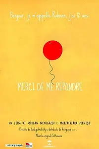 Главный постер фильма «Merci de me répondre (2015)»