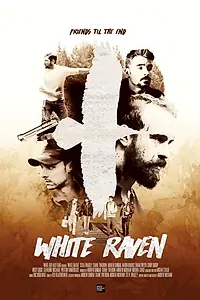 Постер к фильму «White Raven (2015)»