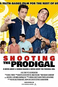 Постер к фильму «Shooting the Prodigal (2016)»