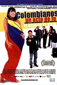 Постер к фильму «Colombianos, un acto de fe (2004)»