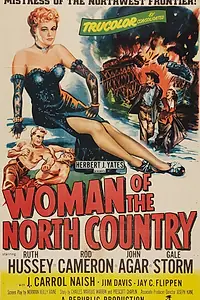 Главный постер фильма «Woman of the North Country (1952)»
