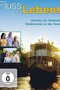 Постер к фильму «Fluss des Lebens - Wiedersehen an der Donau (2014)»