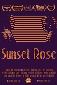 Постер к фильму «Sunset Rose (2015)»
