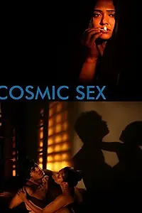 Главный постер фильма «Cosmic Sex (2015)»
