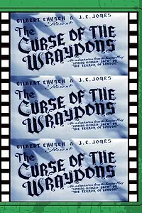Главный постер фильма «The Curse of the Wraydons (1946)»