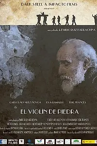 Главный постер фильма «El violín de piedra (2015)»