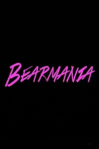 Постер к фильму «Bearmania (2014)»