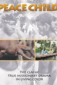 Постер к фильму «Peace Child (1972)»