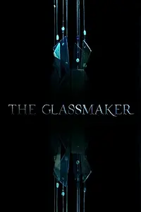 Постер к фильму «The Glassmaker (2016)»
