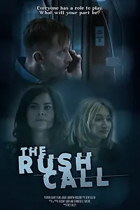 Постер к фильму «The Rush Call»