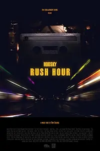 Постер к фильму «Hoosky: Rush Hour (2015)»