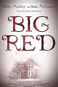 Постер к фильму «Big Red (2015)»
