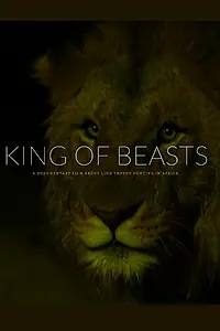 Главный постер фильма «King of Beasts (2018)»