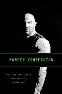 Постер к фильму «Forced Confession»